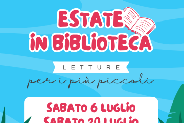 Estate in Biblioteca - 6 e 20 luglio 2024